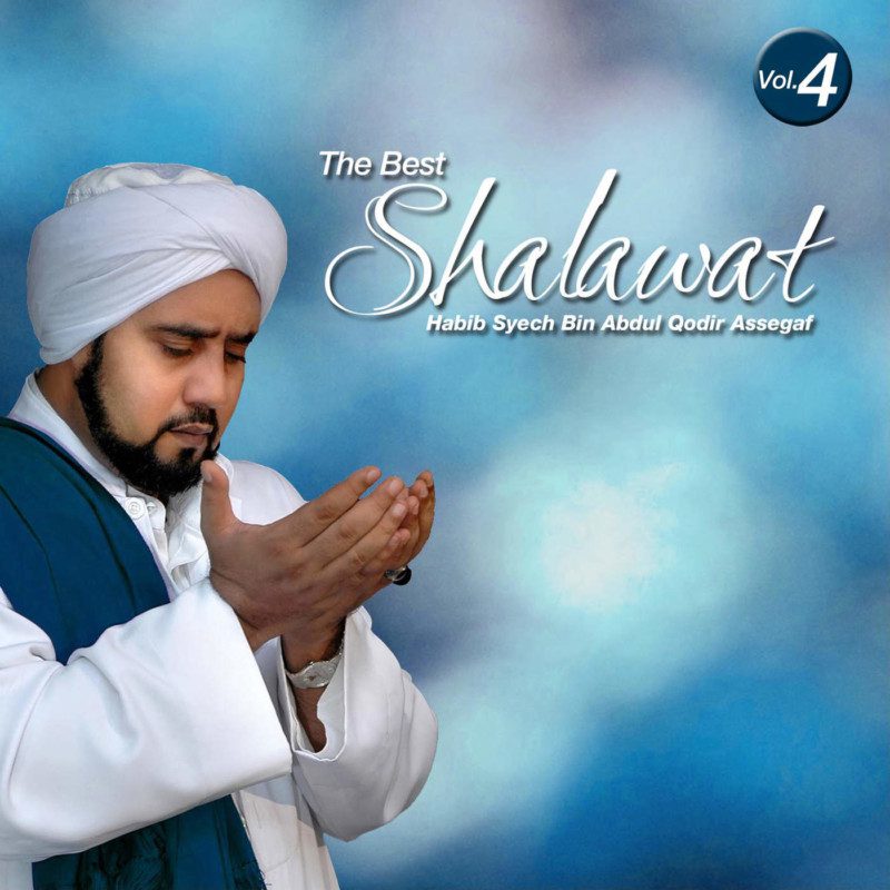 Habib Syech Bin Abdul Qodir Assegaf - The Best Sholawat, Vol. 4 - Album (2015)